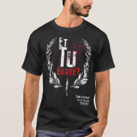 Shakespeare Quote, Et Tu Brute
