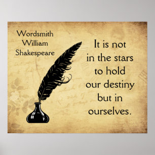 Shakespeare Quote It is in the  Stars  Poster