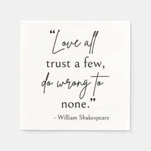 Shakespeare Quote - Love, Trust, And Wrong II Napkin