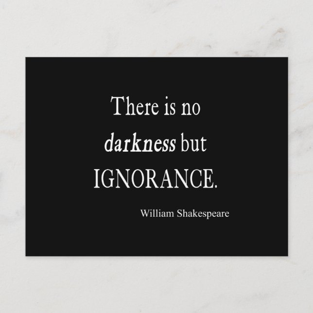 Shakespeare Quote No Darkness but Ignorance Quotes Postcard (Front)
