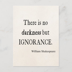 Shakespeare Quote No Darkness but Ignorance Quotes Postcard