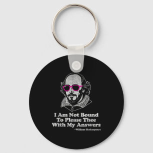 Shakespeare Quote Not Bound To Please Literature T Key Ring