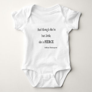 Shakespeare Quote She Be Little But Fierce Quotes Baby Bodysuit