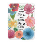 Shakespeare Quote She is Little and Fierce Magnet
