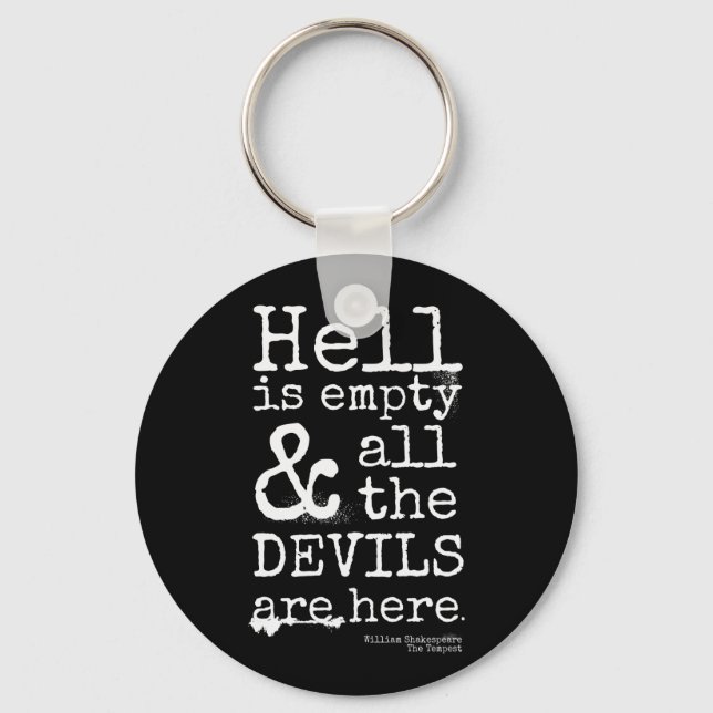 Shakespeare Quote, The Tempest, Devils Are Here Key Ring (Front)
