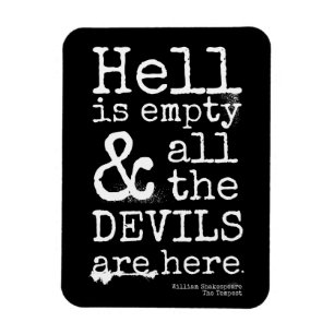 Shakespeare Quote, The Tempest, Devils Are Here Magnet