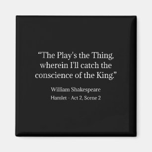 Shakespeare Shirt The Play's The Thing Shakespeare Magnet