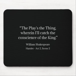 Shakespeare Shirt The Play's The Thing Shakespeare Mouse Mat