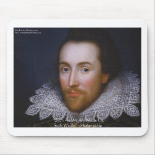 Shakespeare "Such We Be" Wisdom Quote Gifts & Tees Mouse Mat