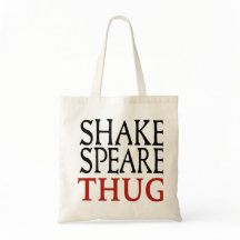 Shakespeare Thug Tote Bag