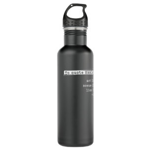 Shakespeare To Quote Hamlet Act 710 Ml Water Bottle