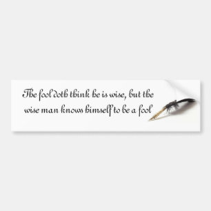 Shakespeare   Wise Fool Bumper Sticker