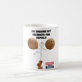 Shaking My Coconuts for Kamala Coffee Mug