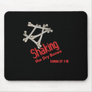 Shaking of the Dry Bones Mouse Mat