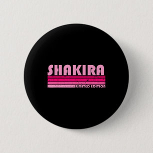 Shakira Name Personalised Retro Vintage 80s 90s Bi 6 Cm Round Badge