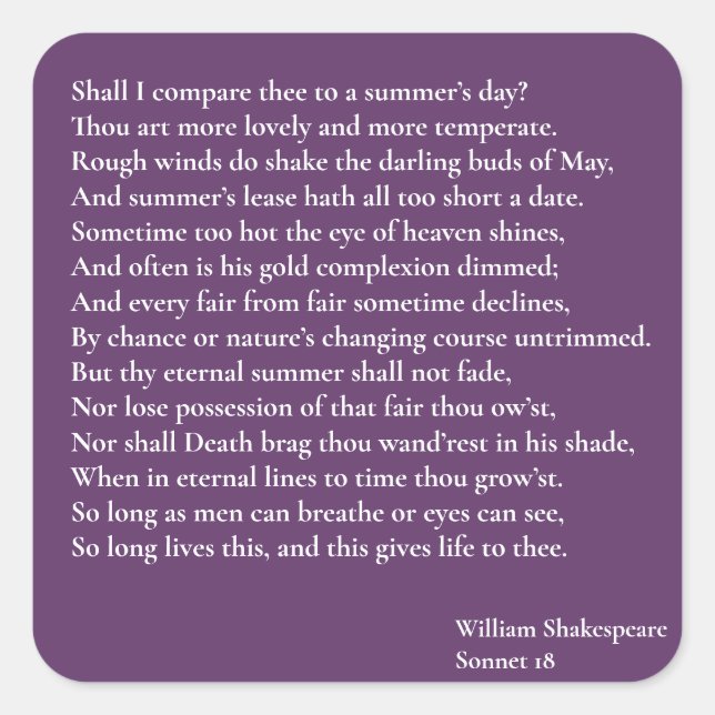 Shall I compare thee to a summer's day? sonnet 18 Square Sticker (Front)