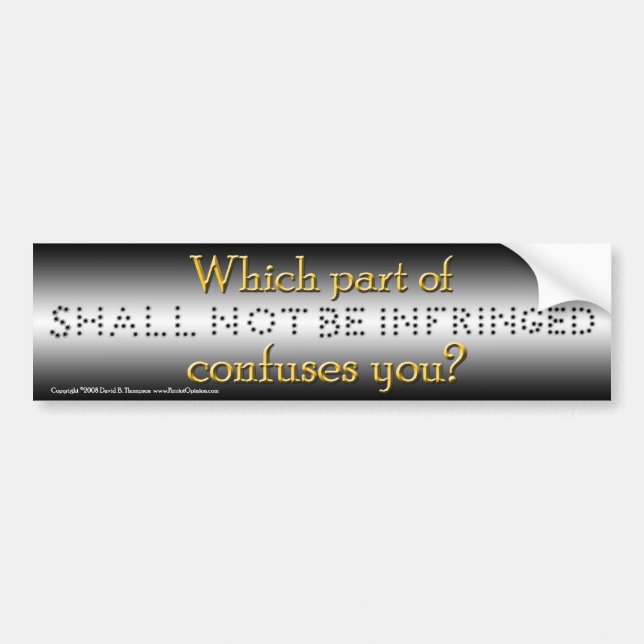 Shall Not Be Infringed Bumper Sticker (Front)