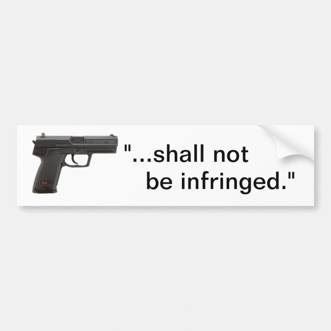 "...shall not  be infringed." bumper sticker (Front)