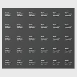 Shall We Drink Coffee Funny Shadow Text T-Shirt Wrapping Paper