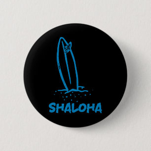 Shaloha Aloha Shalom Hawaii Jewish Surfing Hawaiia 6 Cm Round Badge