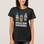 Shalom Gnomes Happy Chanukah Hanukkah Jewish Gnome T-Shirt<br><div class="desc">Shalom Gnomes Happy Chanukah Hanukkah Jewish Gnome.</div>