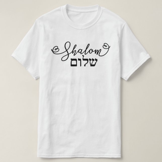 Shalom May You Have Peace Hebrew Letters T-Shirt (Design Front)