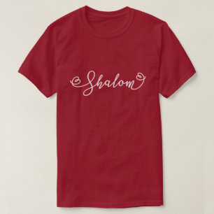 Shalom Peace May You Have Peace T-Shirt