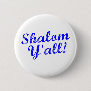 Shalom Y'all! 6 Cm Round Badge