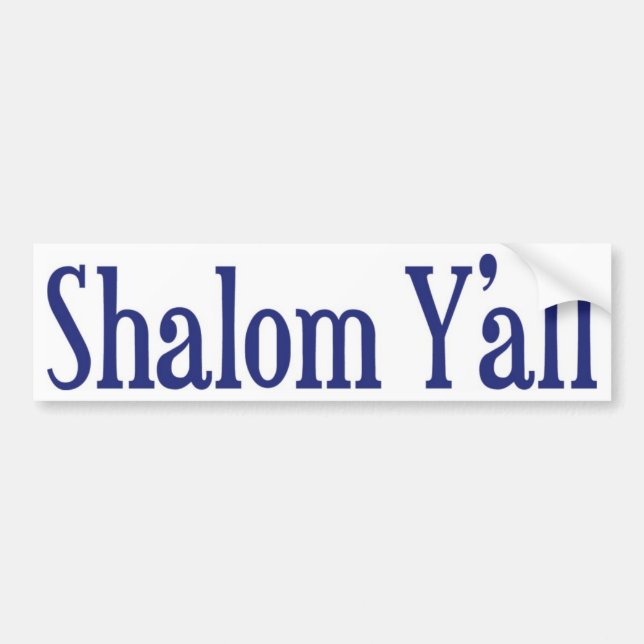 Shalom Y'all Bumper Sticker (Front)