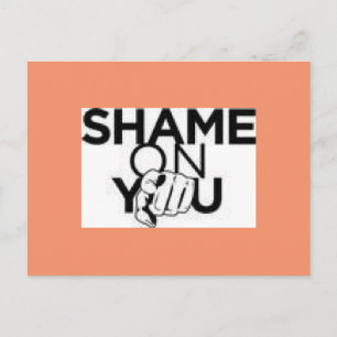 Shame On You Postcard