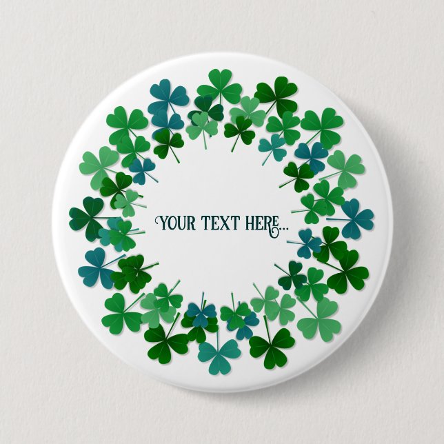 Shamrock Circle  Custom Text  7.5 Cm Round Badge (Front)