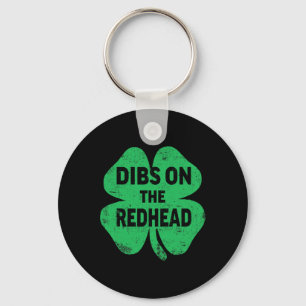 Shamrock Dibs On The Redhead Funny Irish St Patric Key Ring