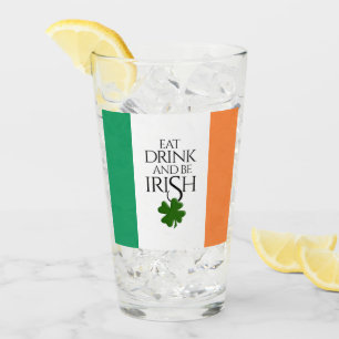 Shamrock Eat Drink and Be Irish Flag Glass