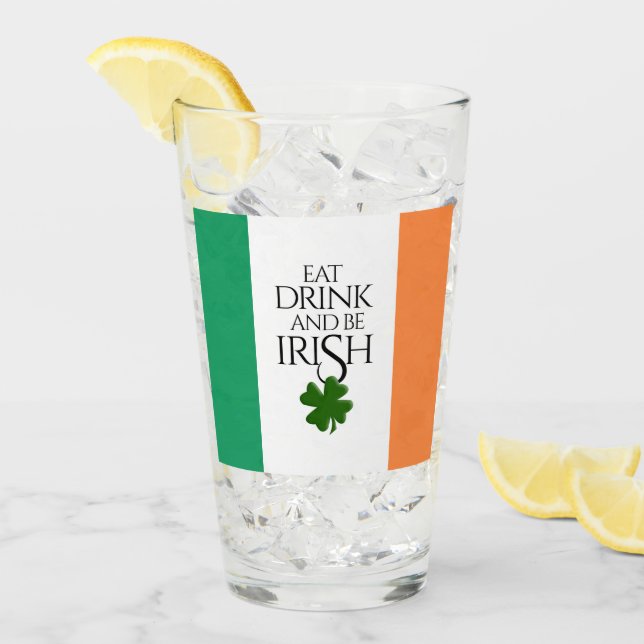Shamrock Eat Drink and Be Irish Flag Glass (Front Ice)