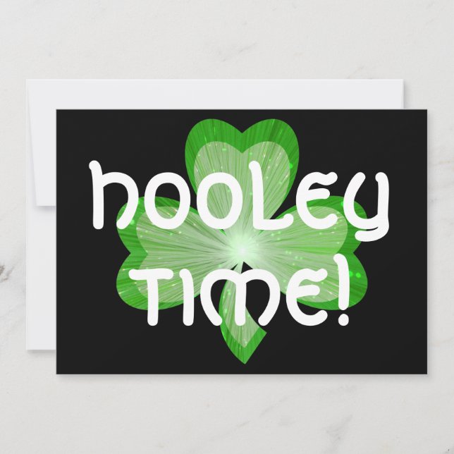 Shamrock large 'Hooley Time!'  invitation black (Front)