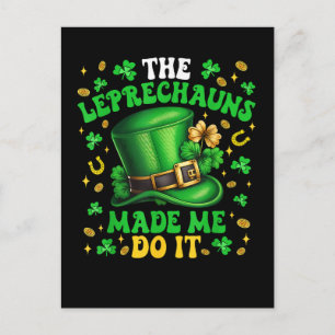 Shamrock Leprechauns Made Me Do It St Patricks Day Announcement Postcard