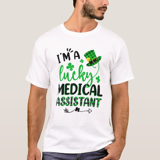 Shamrock Lucky Medical Assistant St Patricks Day T-Shirt (Front)