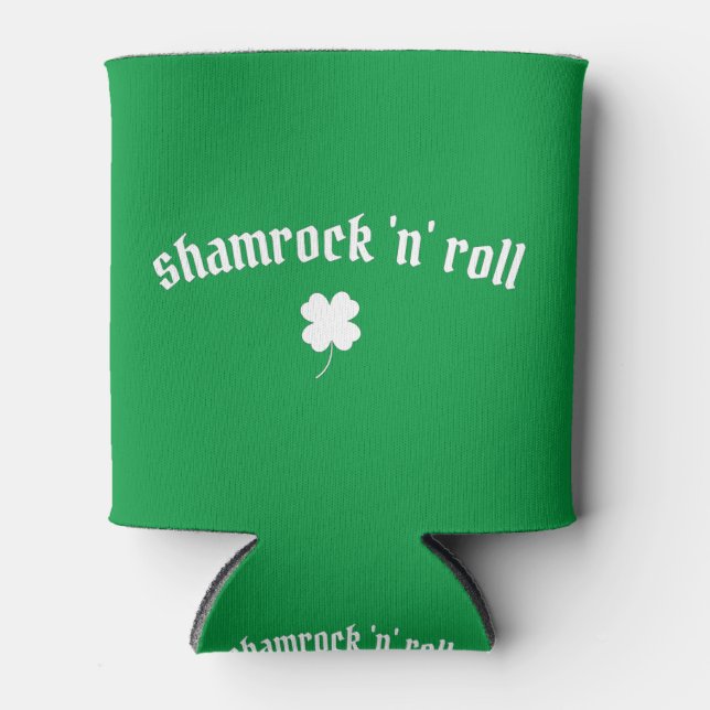 Shamrock n roll St Patrick's Day Can Cooler (Front)