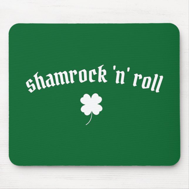 Shamrock n roll St Patrick's Day Mouse Mat (Front)