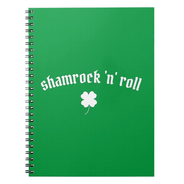 Shamrock n roll St Patrick's Day Notebook (Front)