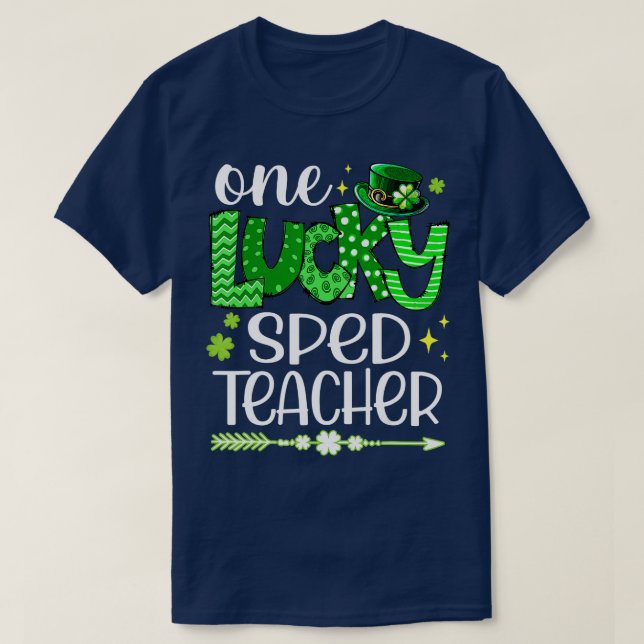 Shamrock One Lucky Sped Teacher St  T-Shirt (Design Front)