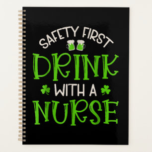 Shamrock Safety First Drink With A Nurse Planner