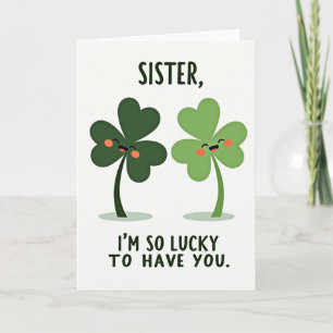 Shamrock Sister Lucky You Card