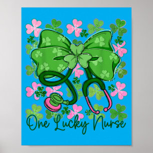 Shamrock Stethoscope Bow One Lucky Nurse St Poster