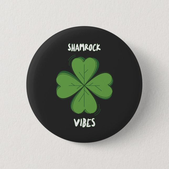 Shamrock Vibes Four-Leaf Clover St. Paddy's Day 6 Cm Round Badge (Front)