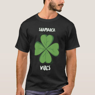 Shamrock Vibes Four-Leaf Clover St. Paddy's Day T-Shirt