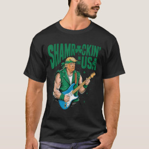 Shamrockin In The Usa, Funny Trump St Patricks T-Shirt