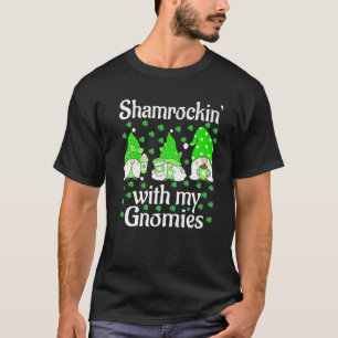 Shamrockin' With My Gnomies St Patrick's Day Cute T-Shirt