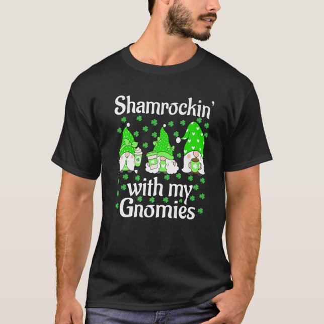 Shamrockin' With My Gnomies St Patrick's Day Cute T-Shirt (Front)