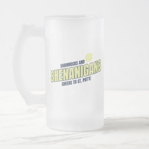 Shamrocks and Shenanigans Frosted Glass Mug